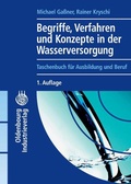 Cover: Begriffe, Verfahren und Konzepte in der Wasserversorgung - Vulkan-Verlag