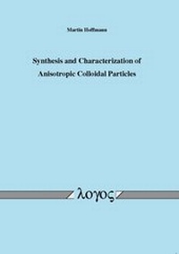 Abbildung von: Synthesis and Characterization of Anisotropic Colloidal Particles - Logos Berlin