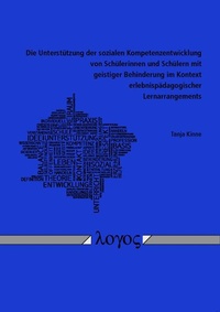 Bild: Die Unterstützung der sozialen Kompetenzentwicklung von Schülerinnen und Schülern mit geistiger Behinderung im Kontext erlebnispädagogischer Lernarrangements - Logos Berlin