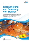 Cover: Regenerierung und Sanierung von Brunnen - Vulkan-Verlag