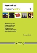 Cover: Modellierung und Charakterisierung des  elektrischen Verhaltens von haftstellen-basierten Flash-Speicherzellen - Logos Berlin