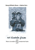 Cover: Mit h&auml;sslichen Gr&uuml;ssen oder wann ist diese verdammte Karte voll? - BoD - Books on Demand
