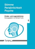 Cover: Stimme -- Pers&ouml;nlichkeit -- Psyche - Logos Berlin