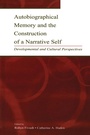 Cover: Autobiographical Memory and the Construction of A Narrative Self - Psychology Press Ltd