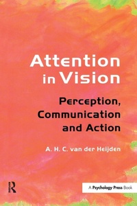Enlarge image Cover: Attention in Vision - Psychology Press Ltd