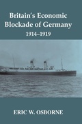 Cover: Britain's Economic Blockade of Germany, 1914-1919 - Routledge