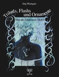 Cover: Tribals, Flashs und Ornamente: Von der Idee zum Motiv - BoD - Books on Demand