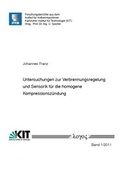 Cover: Untersuchungen zur Verbrennungsregelung und Sensorik f&uuml;r die homogene Kompressionsz&uuml;ndung - Logos Berlin