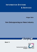 Cover: Vom Zeitungsverlag zur News Industry - Logos Berlin