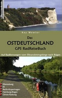 Abbildung von: Das Ostdeutschland GPS RadReiseBuch - BoD - Books on Demand