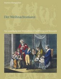 Abbildung von: Der Weihnachtsmann. Zur Entstehung einer Bildtradition in Aufklärung und Romantik. - BoD - Books on Demand