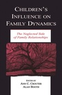 Cover: Children's Influence on Family Dynamics - Routledge