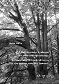 Cover: Netzbasierte Systeme in Lehre und Forschung: Innovative IT-Infrastrukturen f&uuml;r die Hochschule der Zukunft - Logos Berlin