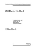 Cover: Old Habits Die Hard - Logos Berlin