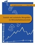 Cover: Statistik und statistische Messgr&ouml;ssen im Wirtschaftslehreunterricht - BoD - Books on Demand