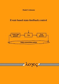 Enlarge image Cover: Event-based state-feedback control - Logos Berlin