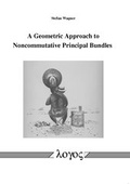 Bild: A Geometric Approach to Noncommutative Principal Bundles - Logos Berlin