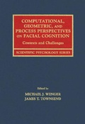 Cover: Computational, Geometric, and Process Perspectives on Facial Cognition - Psychology Press