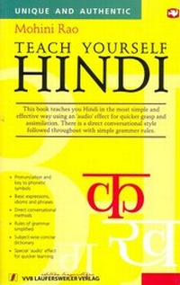 Abbildung von: Teach Yourself Hindi /Hindi - Sprachkurs zum selbsterlernen / Unterrichtstext in Englisch mit zusätzlicher Lautschrift der Hindi-Texte - VVB Laufersweiler Verlag