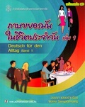 Cover: Deutsch f&uuml;r den Alltag mit CD: Band 1 /Konversations&uuml;bungen f&uuml;r Thail&auml;nder - VVB Laufersweiler Verlag