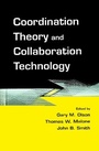 Cover: Coordination Theory and Collaboration Technology - Psychology Press