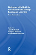Cover: Dialogue With Bakhtin on Second and Foreign Language Learning - Routledge
