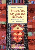 Cover: Botschaften der Liebe und Hoffnung - Patchwork-Bilder und -Geschichten. - VVB Laufersweiler Verlag