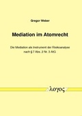 Abbildung von: Mediation im Atomrecht - Logos Berlin
