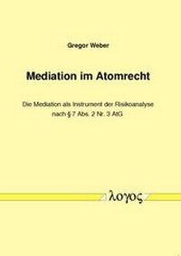 Abbildung von: Mediation im Atomrecht - Logos Berlin