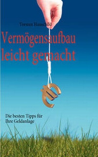 Abbildung von: Vermgensaufbau Leicht Gemacht - Books on Demand