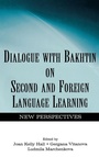 Cover: Dialogue With Bakhtin on Second and Foreign Language Learning - Routledge