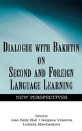 Cover: Dialogue With Bakhtin on Second and Foreign Language Learning - Routledge
