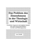 Cover: Das Problem des Zinsnehmens in der Theologie und Wirtschaft - BoD - Books on Demand