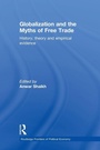 Cover: Globalization and the Myths of Free Trade - Routledge