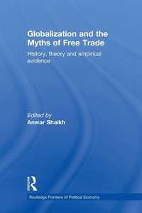 Enlarge image Cover: Globalization and the Myths of Free Trade - Routledge