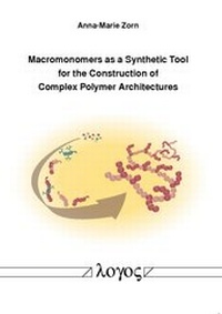 Abbildung von: Macromonomers as a Synthetic Tool for the Construction of Complex Polymer Architectures - Logos Berlin