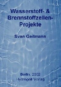 Abbildung von: Wasserstoff- & Brennstoffzellen-Projekte - Hydrogeit Verlag, Berlin
