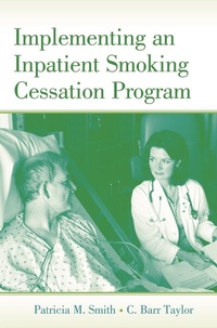 Enlarge image Cover: Implementing an Inpatient Smoking Cessation Program - Psychology Press Ltd