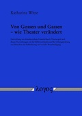 Cover: Von Gossen und Gassen -- wie Theater ver&auml;ndert - Logos Berlin
