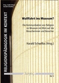 Cover: Wallfahrt ins Museum? - Logos Berlin