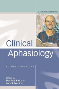 Enlarge image Cover: Clinical Aphasiology - Psychology Press Ltd
