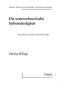 Cover: Die unternehmerische Selbstst&auml;ndigkeit - Logos Berlin