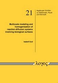 Abbildung von: Multiscale modeling and homogenization of reaction-diffusion systems involving biological surfaces - Logos Berlin