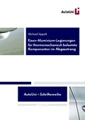 Cover: Eisen-Aluminium-Legierungen f&uuml;r thermomechanisch belastete Komponenten im Abgasstrang - Logos Berlin
