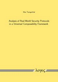 Abbildung von: Analysis of Real-World Security Protocols in a Universal Composability Framework - Logos Berlin