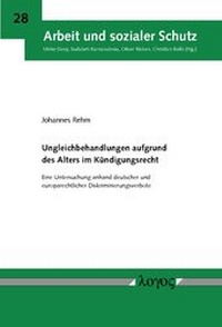Abbildung von: Ungleichbehandlungen aufgrund des Alters im Kündigungsrecht - Logos Berlin