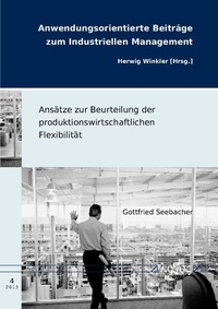 Enlarge image Cover: Ansätze zur Beurteilung der produktionswirtschaftlichen Flexibilität - Logos Berlin