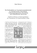 Bild: Die Rechtspflicht zur Gemeinderatsmitgliedschaft in rechtshistorischer Entwicklung, verfassungsdogmatischer Einordnung und rechtpolitischer Bewertung - Zugleich ein Beitrag zur Regierungsfunktion des Gemeinderates im bundesstaatlichen Gefüge - Logos Berlin