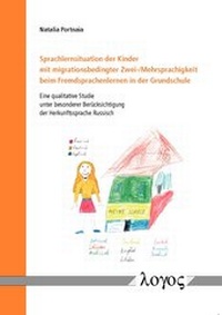 Abbildung von: Sprachlernsituation der Kinder mit migrationsbedingter Zwei-/Mehrsprachigkeit beim Fremdsprachenlernen in der Grundschule - Logos Berlin