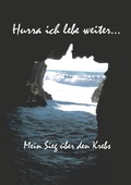Cover: Hurra ich lebe weiter... - BoD - Books on Demand